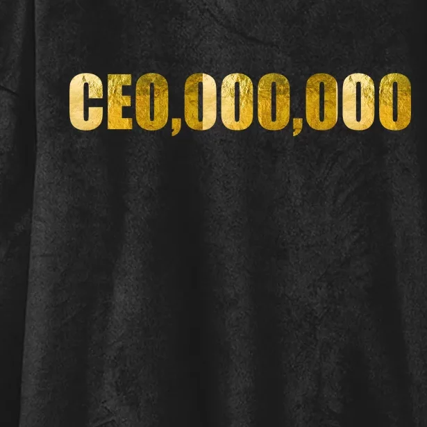 CEO,000,000 Entrepreneur Limited Edition Hooded Wearable Blanket