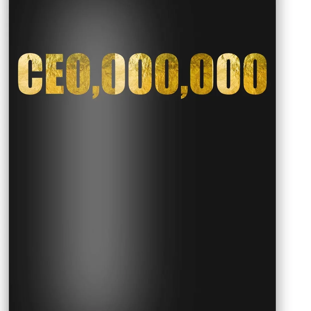 CEO,000,000 Entrepreneur Limited Edition Poster