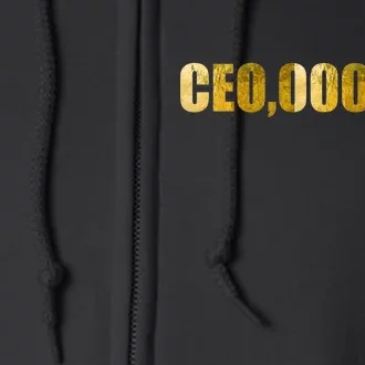 CEO,000,000 Entrepreneur Limited Edition Full Zip Hoodie