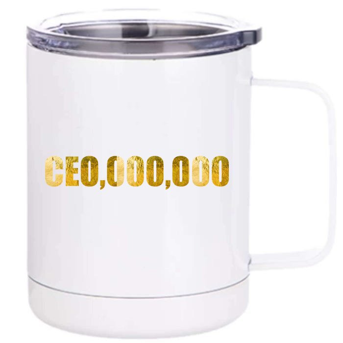 CEO,000,000 Entrepreneur Limited Edition Front & Back 12oz Stainless Steel Tumbler Cup