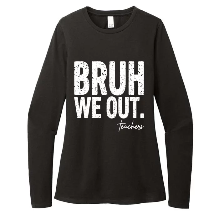 Cute End Of School Year Teacher Summer Bruh We Out Teachers Womens CVC Long Sleeve Shirt