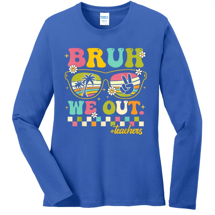 Cute End Of School Year Teacher Summer Bruh We Out Teachers Ladies Long Sleeve Shirt