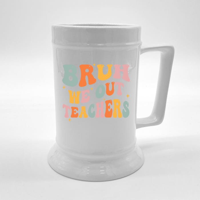 Cute End Of School Year Teacher Summer Bruh We Out Teachers Front & Back Beer Stein