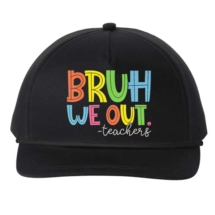 Cute End Of School Year Teacher Summer Bruh We Out Teachers Snapback Five-Panel Rope Hat