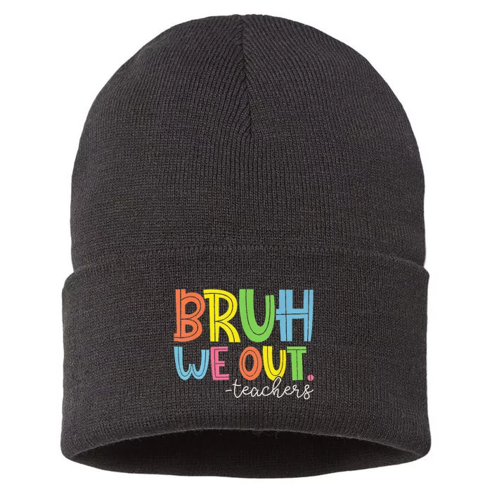 Cute End Of School Year Teacher Summer Bruh We Out Teachers Sustainable Knit Beanie