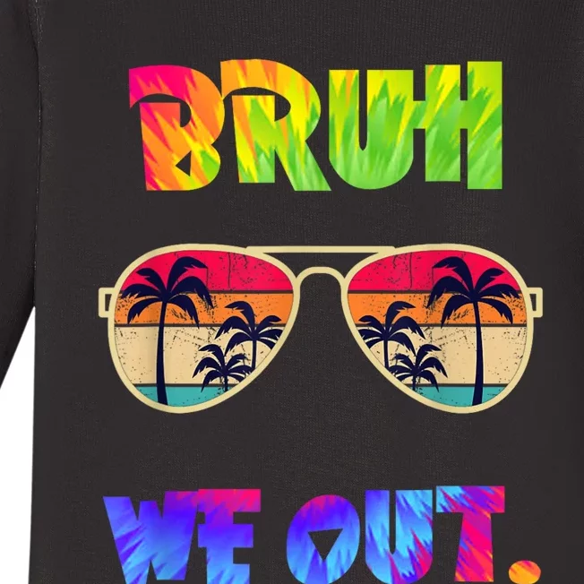 Cute End Of School Year Teacher Summer Bruh We Out Teachers Baby Long Sleeve Bodysuit