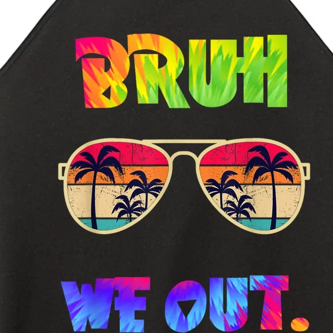 Cute End Of School Year Teacher Summer Bruh We Out Teachers Women’s Perfect Tri Rocker Tank