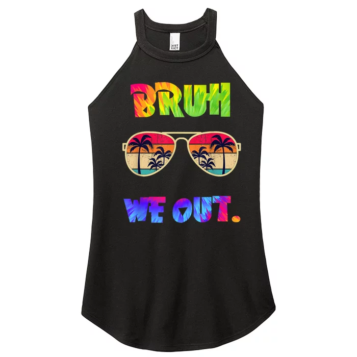 Cute End Of School Year Teacher Summer Bruh We Out Teachers Women’s Perfect Tri Rocker Tank