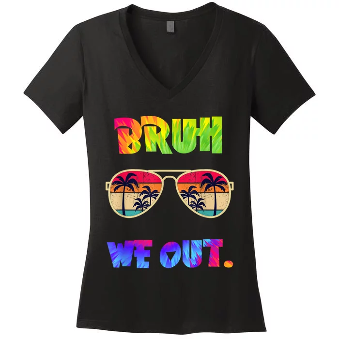 Cute End Of School Year Teacher Summer Bruh We Out Teachers Women's V-Neck T-Shirt