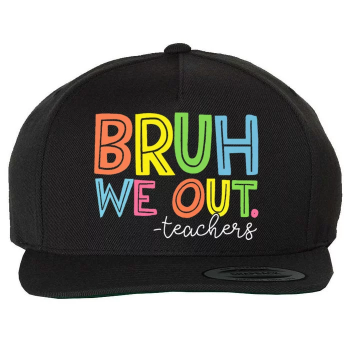 Cute End Of School Year Teacher Summer Bruh We Out Teachers Wool Snapback Cap