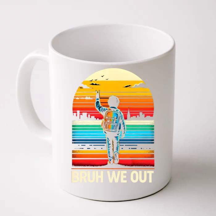 Cute End Of School Year Students Summer Bruh We Out Students Gift Front & Back Coffee Mug