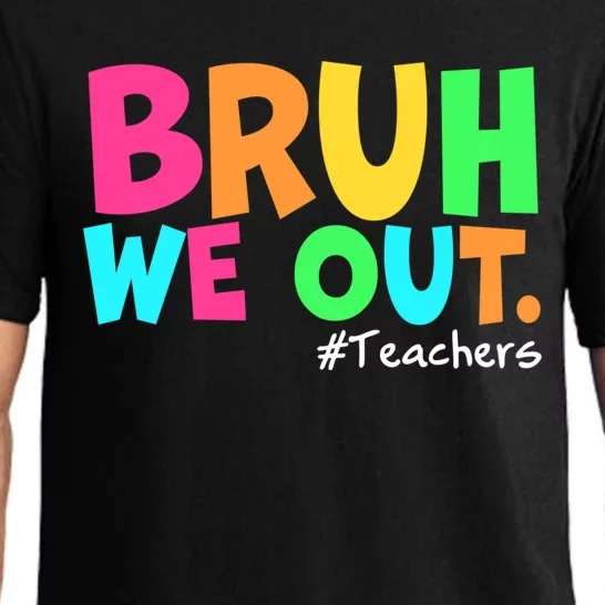 Cute End Of School Year Teacher Summer Bruh We Out Teachers Gift Pajama Set