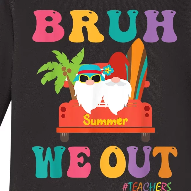 Cute End Of School Year Teacher Summer Bruh We Out Teachers Baby Long Sleeve Bodysuit