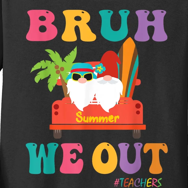 Cute End Of School Year Teacher Summer Bruh We Out Teachers Kids Long Sleeve Shirt