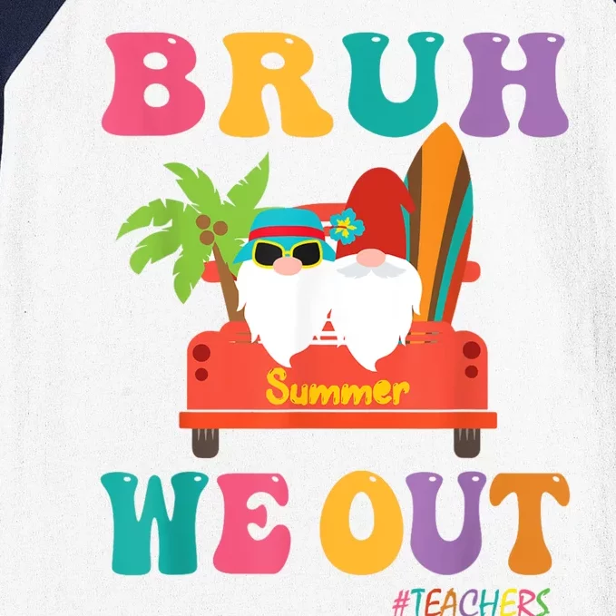 Cute End Of School Year Teacher Summer Bruh We Out Teachers Baseball Sleeve Shirt