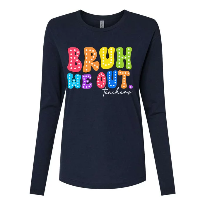 Cute End Of School Year Groovy Summer Bruh We Out Teachers Womens Cotton Relaxed Long Sleeve T-Shirt