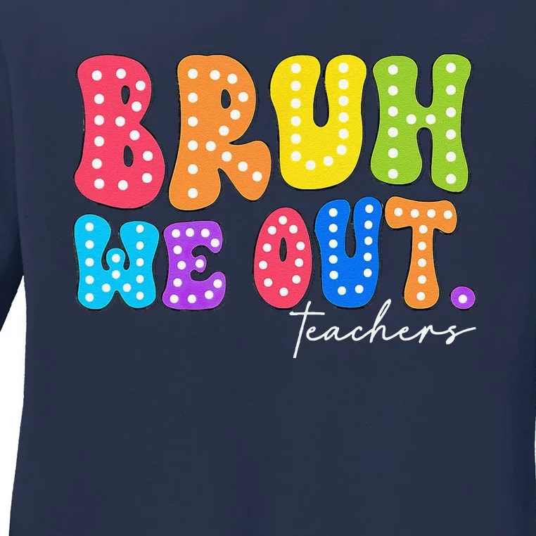 Cute End Of School Year Groovy Summer Bruh We Out Teachers Ladies Long Sleeve Shirt