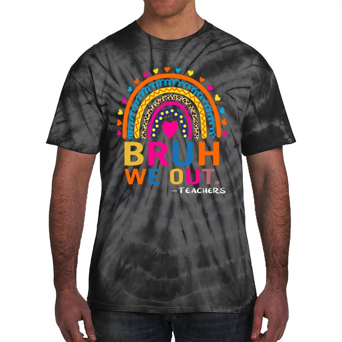 Cute End Of School Year Teacher Summer Bruh We Out Teachers Tie-Dye T-Shirt