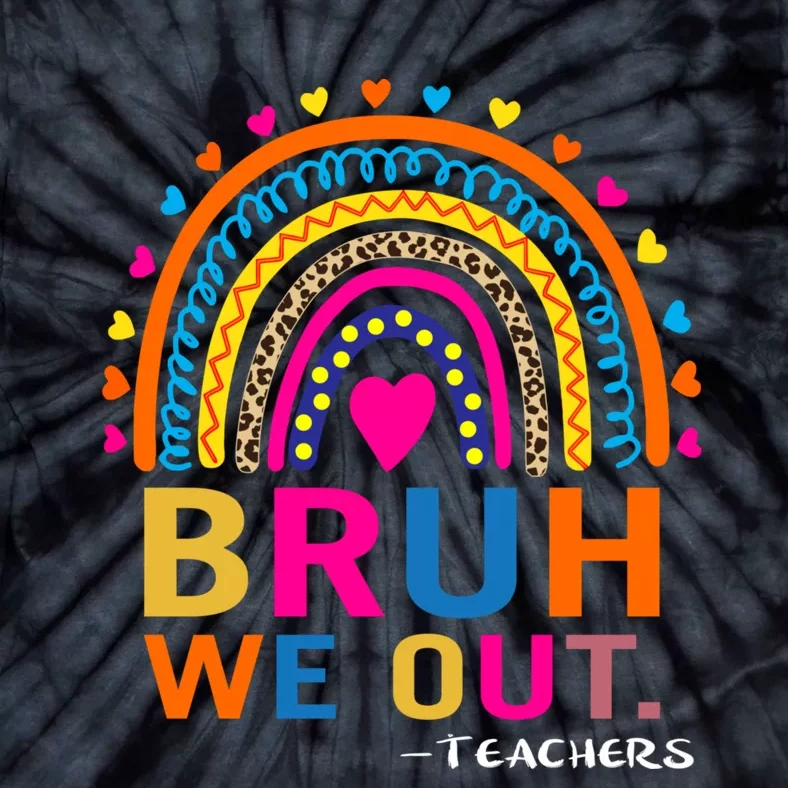 Cute End Of School Year Teacher Summer Bruh We Out Teachers Tie-Dye T-Shirt