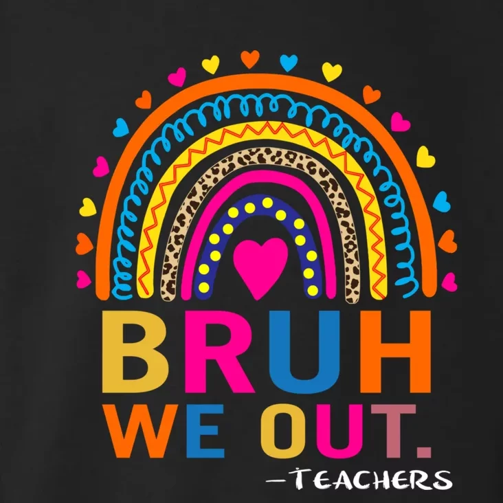 Cute End Of School Year Teacher Summer Bruh We Out Teachers Toddler Hoodie