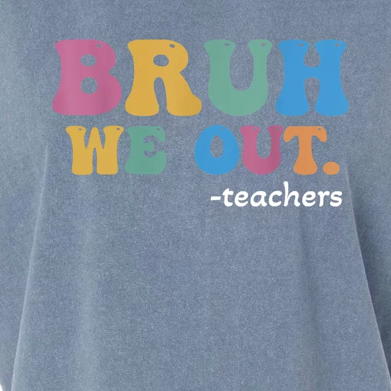 Cute End Of School Year Teacher Summer Bruh We Out Teachers Garment-Dyed Women's Muscle Tee