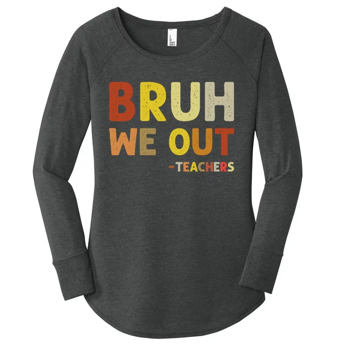 Cute End Of School Year Teacher Summer Bruh We Out Teachers Women's Perfect Tri Tunic Long Sleeve Shirt