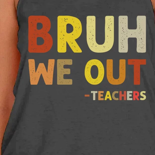 Cute End Of School Year Teacher Summer Bruh We Out Teachers Women's Knotted Racerback Tank