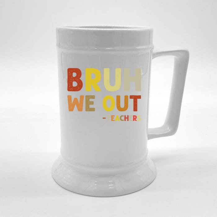 Cute End Of School Year Teacher Summer Bruh We Out Teachers Front & Back Beer Stein