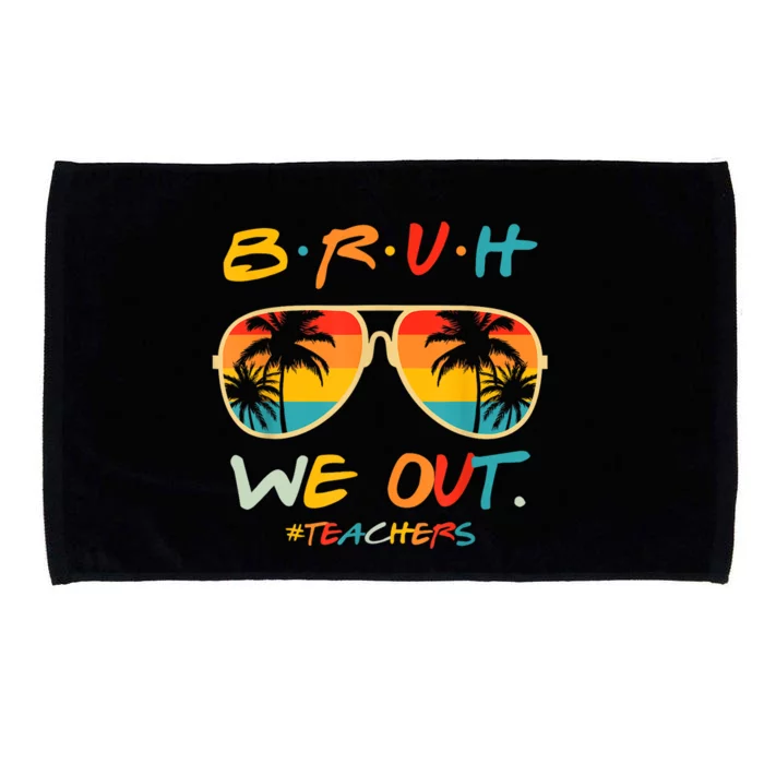 Cute End Of School Year Funny Glasse Summer Bruh We Out Teachers Gift Microfiber Hand Towel