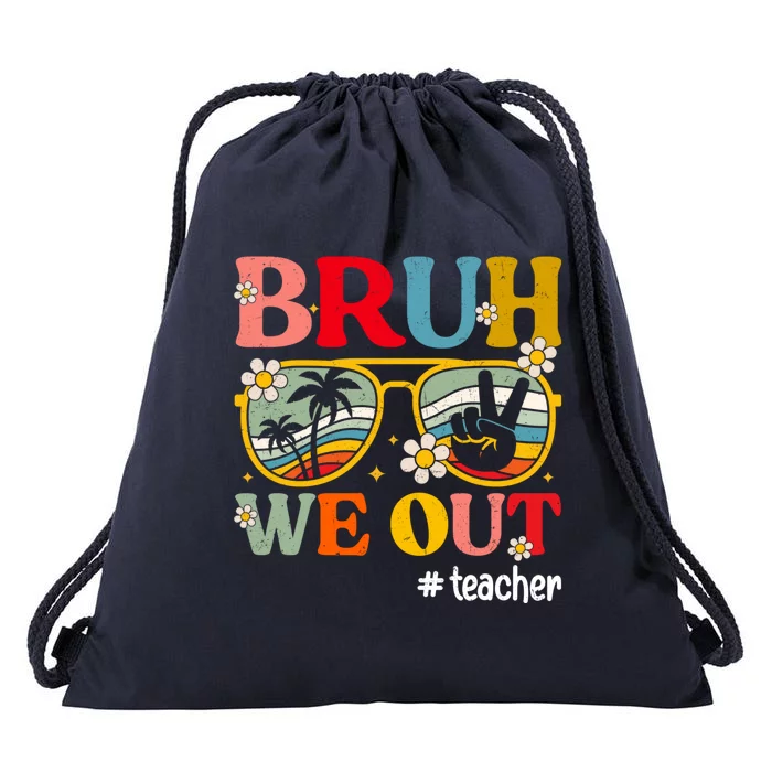 Cute End Of School Year Teacher Summer Bruh We Out Teachers Drawstring Bag