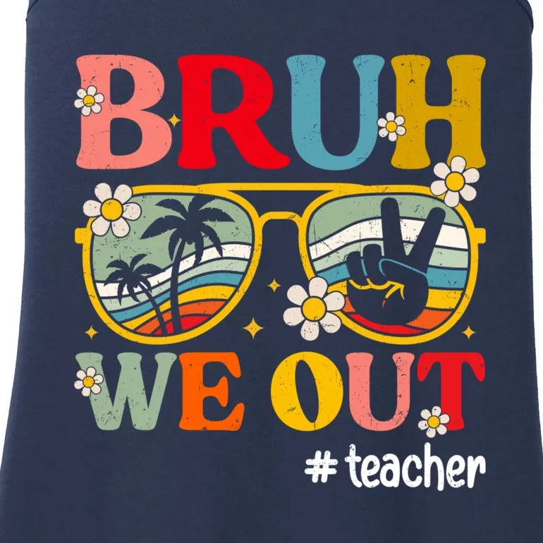 Cute End Of School Year Teacher Summer Bruh We Out Teachers Ladies Essential Tank