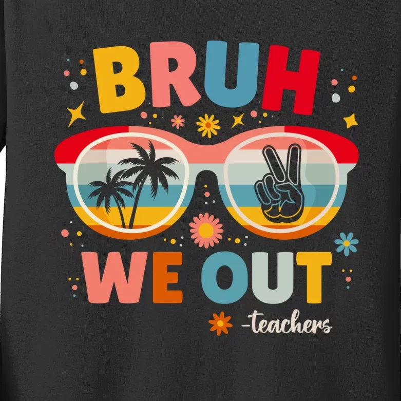 Cute End Of School Year Teacher Summer Bruh We Out Teachers Kids Long Sleeve Shirt