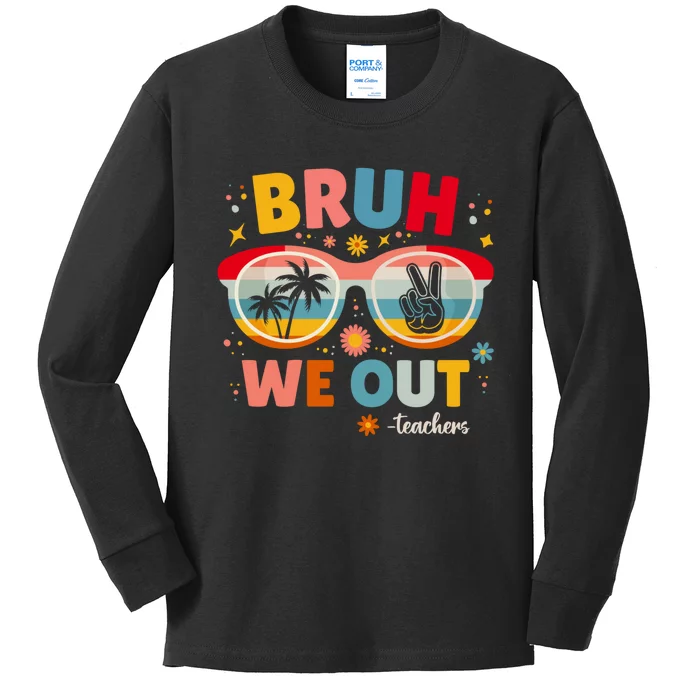 Cute End Of School Year Teacher Summer Bruh We Out Teachers Kids Long Sleeve Shirt