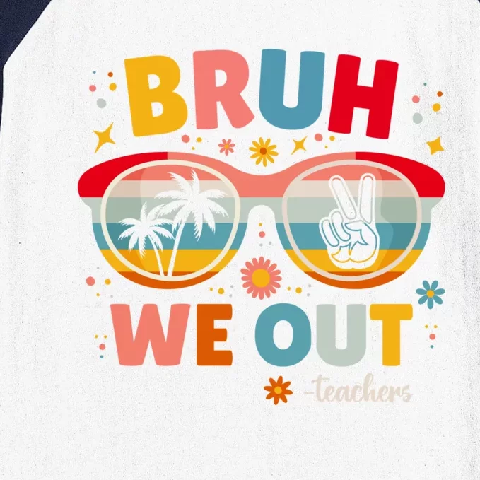 Cute End Of School Year Teacher Summer Bruh We Out Teachers Baseball Sleeve Shirt