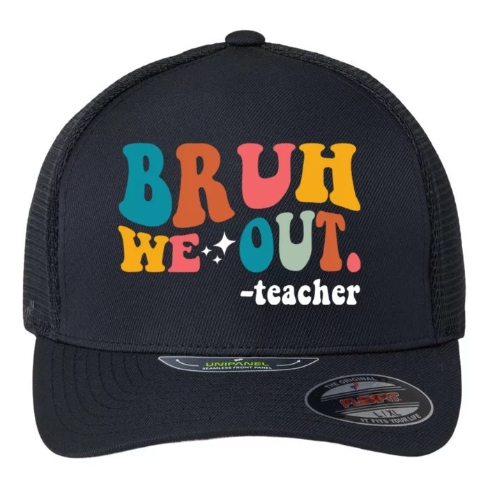 Cute End Of School Year Teacher Summer Bruh We Out Teachers Flexfit Unipanel Trucker Cap