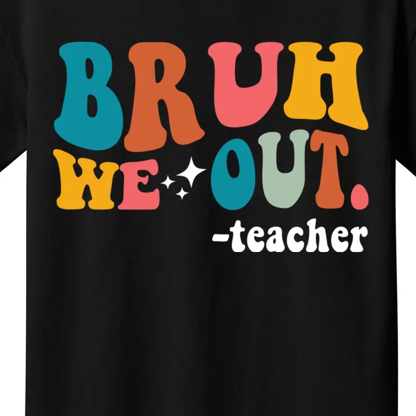 Cute End Of School Year Teacher Summer Bruh We Out Teachers Kids T-Shirt