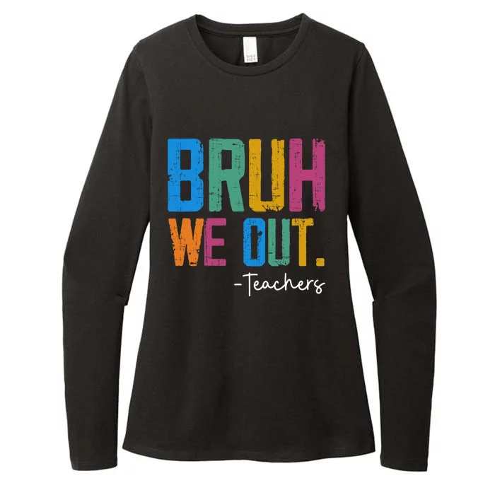 Cute End Of School Year Teacher Summer Bruh We Out Teachers Womens CVC Long Sleeve Shirt