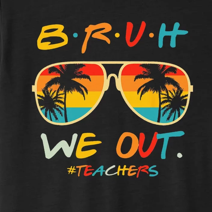 Cute End Of School Year Teacher Summer Bruh We Out Teachers ChromaSoft Performance T-Shirt