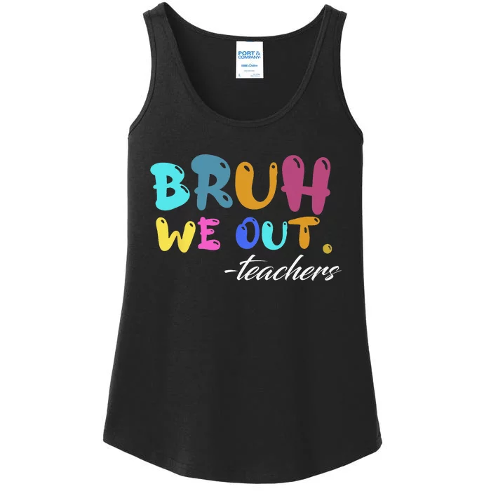 Cute End Of School Year Teacher Summer Bruh We Out Teachers Ladies Essential Tank