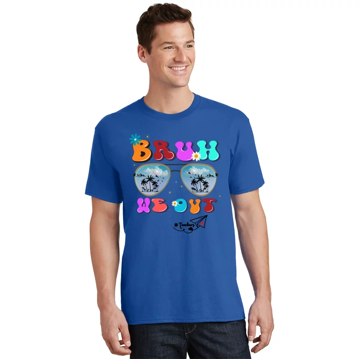 Cute End Of Of School Groovy Summer Bruh We Out Cool Gift T-Shirt