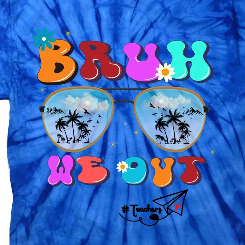 Cute End Of Of School Groovy Summer Bruh We Out Cool Gift Tie-Dye T-Shirt