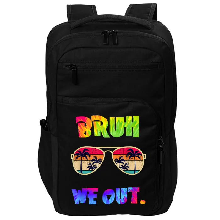 Cute End Of School Year Teacher Summer Bruh We Out Teachers Impact Tech Backpack