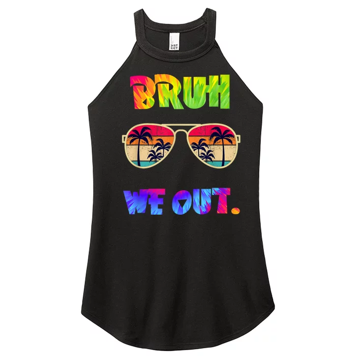 Cute End Of School Year Teacher Summer Bruh We Out Teachers Women’s Perfect Tri Rocker Tank