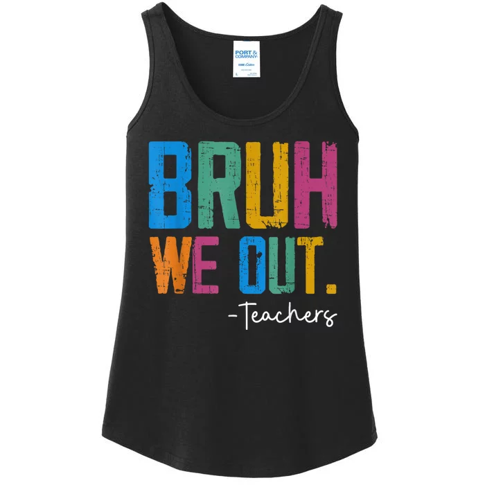 Cute End Of School Year Teacher Summer Bruh We Out Teachers Ladies Essential Tank