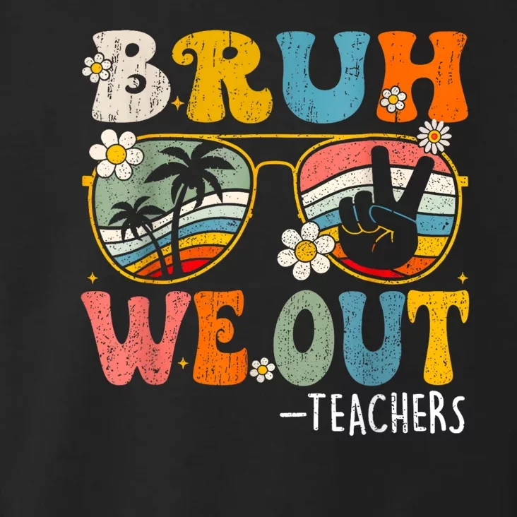 Cute End Of School Year Teacher Summer Bruh We Out Teachers Toddler Hoodie