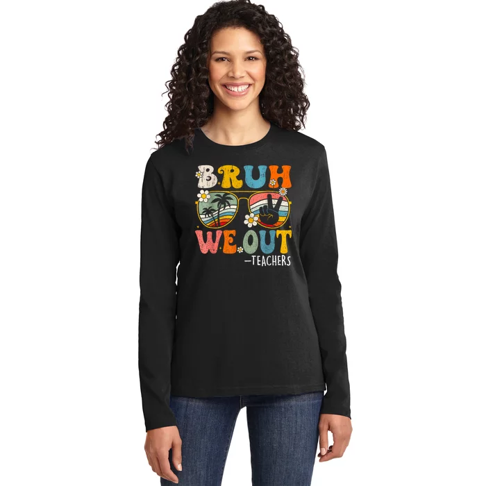 Cute End Of School Year Teacher Summer Bruh We Out Teachers Ladies Long Sleeve Shirt