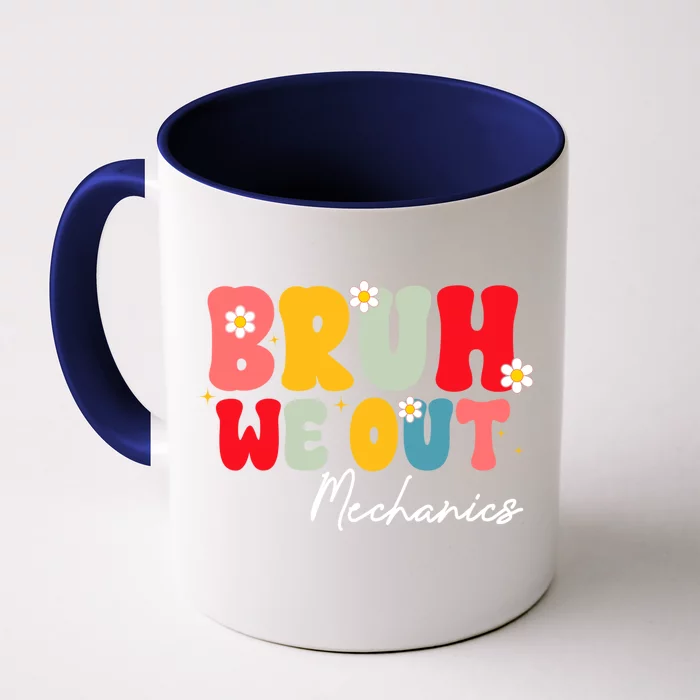 Cute End Of School Year Mechanics Summer Bruh We Out Meaningful Gift Front & Back Coffee Mug