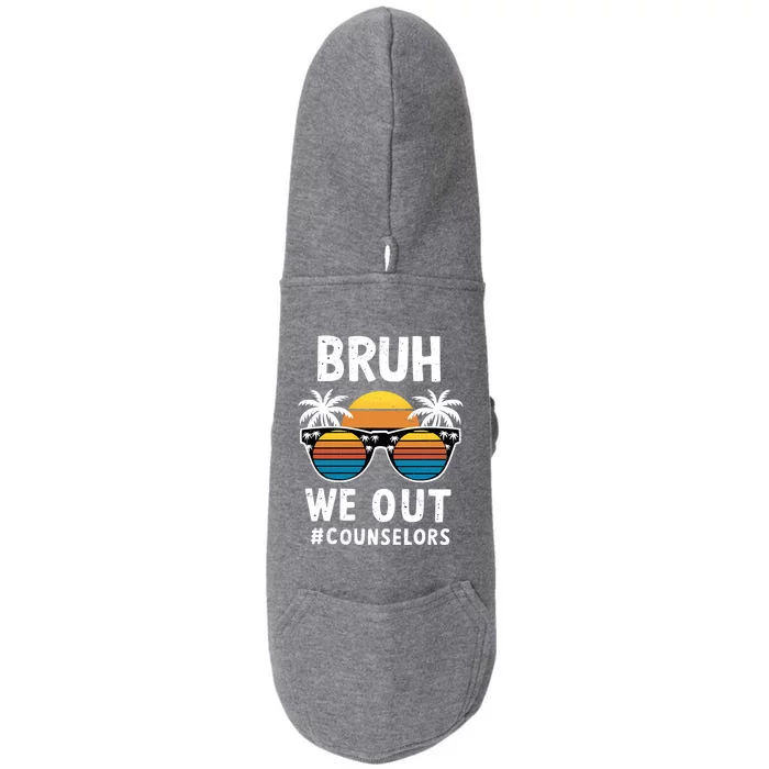 Cute End Of School Summer Vacation Bruh We Out Counselors Gift Doggie 3-End Fleece Hoodie