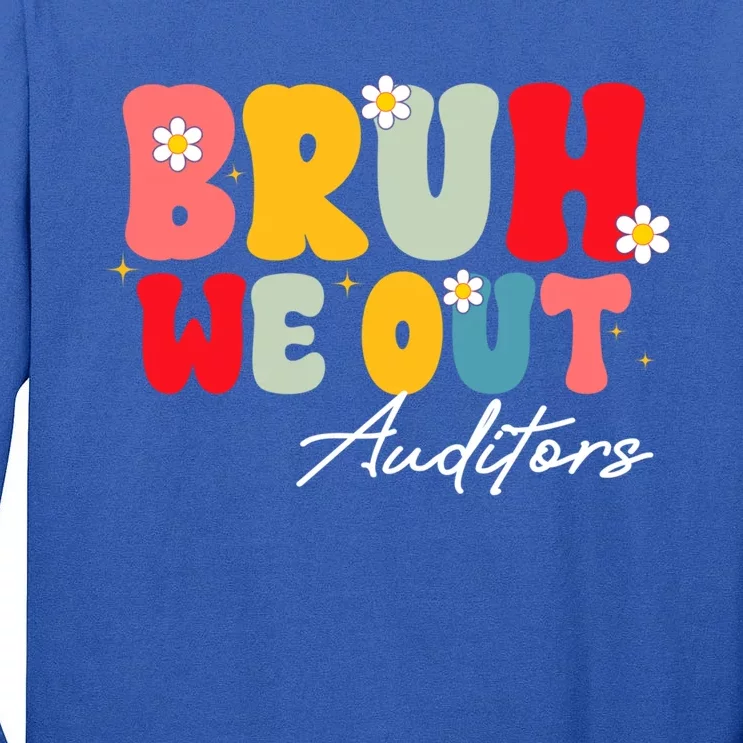 Cute End Of School Year Auditors Summer Bruh We Out Gift Tall Long Sleeve T-Shirt