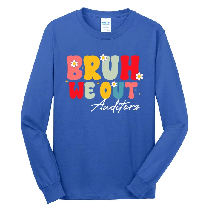 Cute End Of School Year Auditors Summer Bruh We Out Gift Tall Long Sleeve T-Shirt